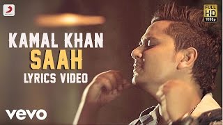 Kamal Khan  Saah  Raanjheya Ve  Lyric Video [upl. by Barabbas]