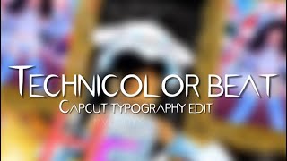 Technicolor beat  Capcut typography edit  Rm of Softasticgal  qaluoedit qaluo [upl. by Enneicul209]