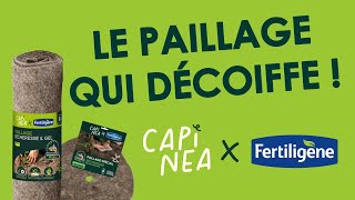 Le Paillage AntiSécheresse CAPINEA x FERTILIGENE [upl. by Sej]