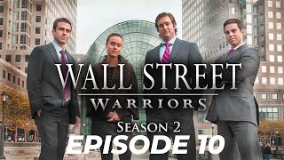 Wall Street Warriors  Season 2 Episode 10  Survivors Algorithm [upl. by Swayder326]