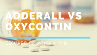 Adderall vs Oxycontin [upl. by Elianore937]