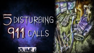 5 Real 911 Calls  Vol6  Real Scary 911 Calls  Creepy 911 Calls  True Scary 911 Calls [upl. by Ybur]