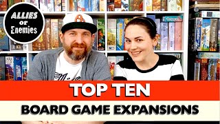 Top 10 Board Game Expansions [upl. by Lunetta207]