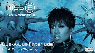 Missy Elliott  BusABus Interlude Official Audio [upl. by Willms]