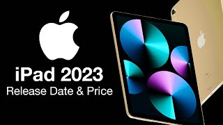 iPad 2023 Release Date and Price  NEW LOWER PRICE [upl. by Teiluj359]