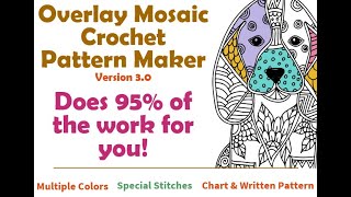 Overlay Mosaic Crochet Pattern Maker  Version 30  Video 3 [upl. by Yreva]