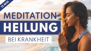 Meditation gesund werden durch Heilung bei Krankheit  Selbstheilung Erkältung Regeneration [upl. by Brew]