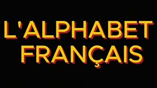 THE FRENCH ALPHABETS  ALPHABET FRANCAIS [upl. by Nahej955]