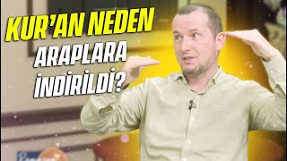 Kuran neden Araplara indirildi  Kerem Önder [upl. by Acirea]