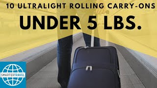 10 Ultralight Rolling Carry on Bags Under 5 Lbs  SmarterTravel [upl. by Beauchamp]