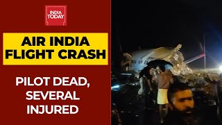 Kerala Air India Plane Crash Updates Pilot Dead Several Injured At Calicut Aiport [upl. by Blockus]