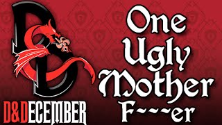 One Ugly Mother Fer  DampDecember Tales [upl. by Sikleb]