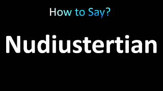 How to Pronounce Nudiustertian [upl. by Hospers810]