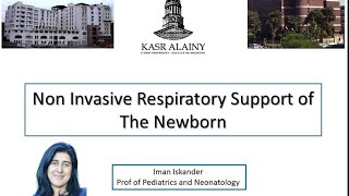 Non invasive respiratory support of the newborn Prof Iman Iskander [upl. by Filipe24]