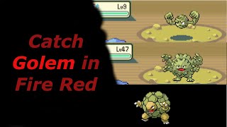 How to Catch Geodude Graveler Golem in Pokemon Fire Red [upl. by Yul]