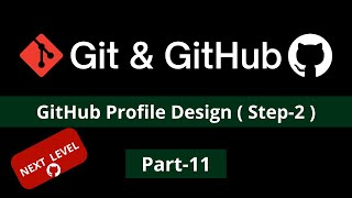 Create github profile readme or profile design step2 git amp github tutorial [upl. by Sirtimed58]