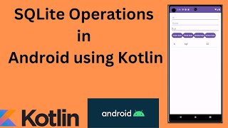 SQLite Database in Android  Insert Read Update and Delete Operations Kotlin  Android Tutorial [upl. by Htinek]