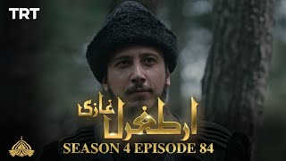 Ertugrul Ghazi Urdu  Episode 84  Season 4 [upl. by Nnairahs]