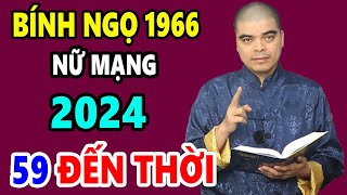 Tử Vi Tuổi Bính Ngọ 1966 Nữ Mạng Năm 2024 Lộc Trời Rới Trúng Đầu Đổi Đời Đại Gia GIÀU NỨT VÁCH [upl. by Sigfried]