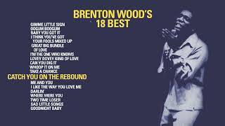 Brenton Wood  Catch You On The Rebound Official Visualizer  from 18 BEST [upl. by Danna]