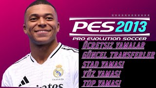 ⚽ PES 2013 Ücretsiz 20242025 Transfer Yaması  Tüm Transferler Yüzler Stadlar ve Daha Fazlası ⚽ [upl. by Eniffit202]