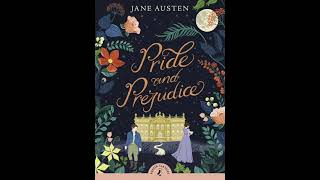 Pride and prejudice by Jane Austen  Audiobook  chapter 7 to 9  audiobook [upl. by Brendin]