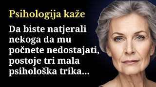 3 Psihološka trika da natjerate nekoga da mu počnete nedostajati [upl. by Linnet65]