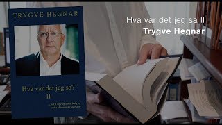 Trygve Hegnar  Hva var det jeg sa 2 [upl. by Elleinnad]