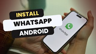 How to Install WhatsApp on Android [upl. by Adlare]