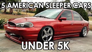 Top 5 BEST American Sleeper Cars Under 5k  Sleepers You Dont Want To Race [upl. by Suzzy]