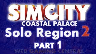 SimCity 5  New Solo Region  Tourism City Episode 1 [upl. by Oicnevuj157]