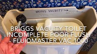 Biggs Vacuity toilet incomplete poor flush  Fluidmaster VAC 1000 Nice2Know [upl. by Serene]