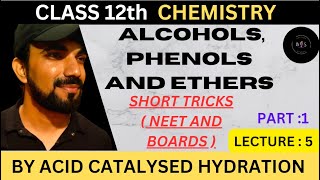 alcohols phenols and ethers  CLASS 12 organicchemistry  BOARDS AND NEET  LECTURE 5PART1 [upl. by Yaresed]