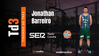 Tirando de tres  163  Entrevista a Jonathan Barreiro [upl. by Ariahs668]