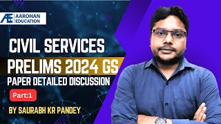 Civil Services Prelims 2024 GS Paper Part 01 Detailed Discussion by Saurabh Kr Pandey [upl. by Ahtanaram]