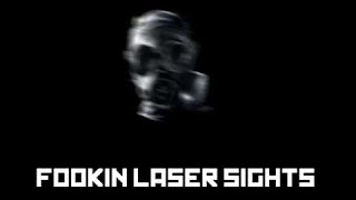 Fookin Laser Sights [upl. by Nessah]