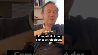 Les compatibilités des signes astrologiques [upl. by Onateyac]