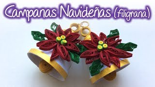 Campanas Navideñas de Filigrana Quilling Christmas Bells [upl. by Ajtak]