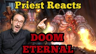 Priest Reacts to DOOM Eternal  People React [upl. by Colier]