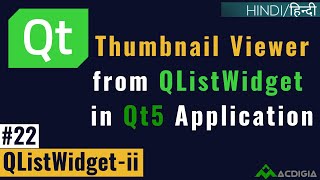 QListWidget Part 2 Thumbnail Viewer from QListWidget Qt C Tutorial 22 [upl. by Frick]