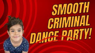 Smooth Criminal Dance Party [upl. by Hgeilhsa]