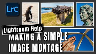 Creating a simple photo montage in Lightroom Classic [upl. by Akenahc]