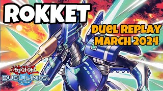 Rokket Duel Links  March 2024 Ranked Duel Replay and Decklist YUGIOH [upl. by Jacobba56]