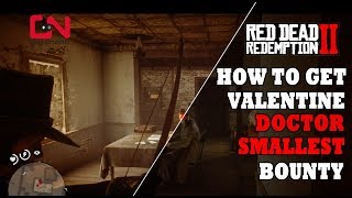 RDR2 How to get Valentines Doctor Smallest Bounty [upl. by Anyotal]