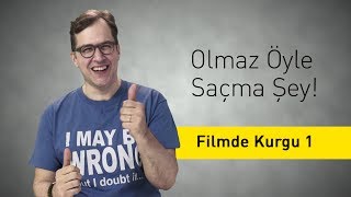 Filmde Kurgu 1  Olmaz Öyle Saçma Şey  Bölüm 19 [upl. by Haidabez]