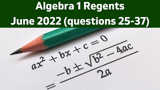 Algebra 1 Regents June 2022 questions 2537 [upl. by Allemap124]