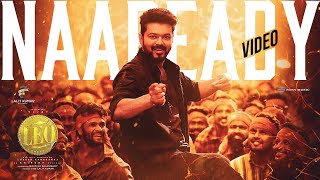 LEO  Naa Ready Song Video  Thalapathy Vijay  Lokesh Kanagaraj  Anirudh Ravichander [upl. by Wandy]