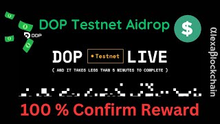 DOP Incentivized Testnet Airdrop 100 Confirm Reward 1000 [upl. by Aramak]