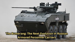 The Bumerang The Next Evolution in Russian Armored Personnel Carriers [upl. by Juster]