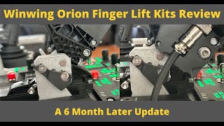 Winwing Orion Finger Lift Kits Review  A 6 Month Retrospective [upl. by Ormand994]